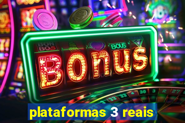 plataformas 3 reais